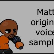 Matt Original Voice Samples