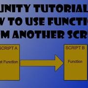 How To Access Functions From Another Script In Unity Method 2