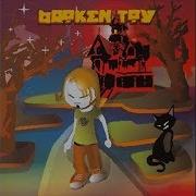 Broken Toy Girls And Boys