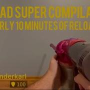 Reload Super Compilation