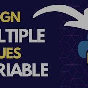 Assigning Multiple Values To Multiple Variables Python Tutorial For Beginners