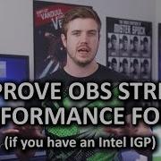 OBS Game Streaming Performance Boost With Intel Quicksync