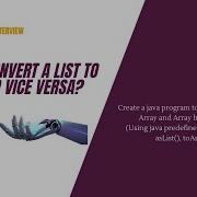 Java Coding Interview How To Convert A List To An Array And Vice Versa