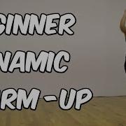 Beginner Dynamic Warm Up Exercises Nerd Fitness