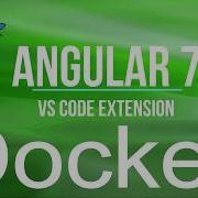 How To Use VS Code Extension For Docker Containerizing Angular 7
