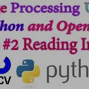 Reading Image In Python Image Processing Using Python OpenCV 2