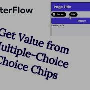 FlutterFlow Get Value From Multiple Choice Choice Chips
