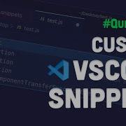Quick Guide To Custom VSCode Snippets