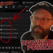 Spawnable Vs Possessable In Unreal Engine Sequencer What S The Difference