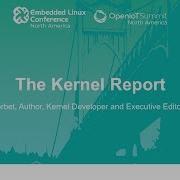 Keynote The Kernel Report Jonathan Corbet Kernel Developer And Executive Editor Of LWN Net