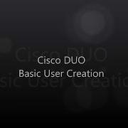 Cisco DUO User Creation