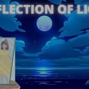 REFLECTION OF LIGHT Science Of Light FULL VIDEO