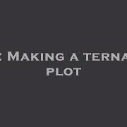 R Making A Ternary Plot