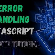 Error Handling In JavaScript A Comprehensive Tutorial By The Web Prodigy