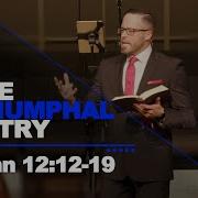 The Triumphal Entry John 12 12 19 1 8 23 Dr Jordan N Rogers