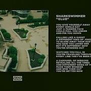 Sharkswimmer Glue Official Audio