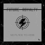 Future Royalty No Place To Hide Official Video