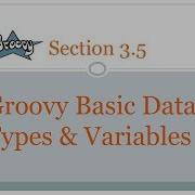 Groovy Striversity C03s05 Groovy Basic Data Types And Variables