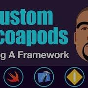 Custom Cocoapods Sharing A Framework Swift 4 Xcode 9