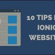 10 Tips Tricks For Building Websites With Ionic 4