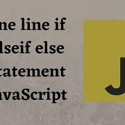 One Line If Elseif Else Statement JavaScript