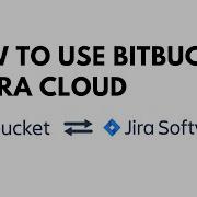 Tutorial How To Use Bitbucket In Jira Cloud