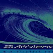 V A United State Of Ambience II Mid Atlantic Sessions Full Mix