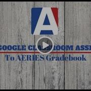 Import Google Classroom Assignment And Scores To Aeries Gradebook JH