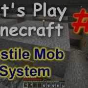 Let S Play Minecraft Survival Part 3 Hostile Mob System