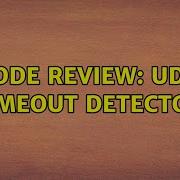 Code Review UDP Timeout Detector