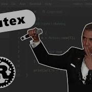 Mutex Lock Ark Разделение памяти между потоками Rust Lang