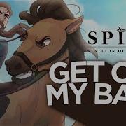 Get Off My Back Caleb Hyles From Spirit Stallion Of The Cimarron