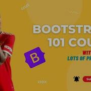 1 Bootstrap 101 Course Intro And Environment Setup