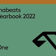 Anjunabeats The Yearbook 2022 Continuous Mix 1