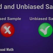 Biased And Unbiased Samples