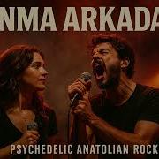 Anma Arkadaş Erkin Koray Cover I 70s Psychedelic Anatolian Rock Official Audio