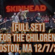 Skinhead Live Full Set FTC Boston 12 7 25