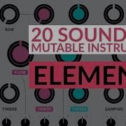 MUTABLE Instruments ELEMENTS In VCV RACK 20 SOUNDS
