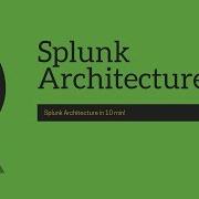 Splunk Basic Архитектура Splunk
