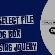 Open Select File Dialog Box Using JQuery HowToCodeSchool Com