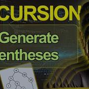 Recursion 35 22 Generate Parentheses