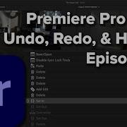 E22 Undo Redo History In Premiere Pro