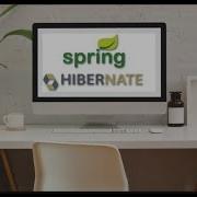 Spring ORM Spring With Hibernate Spring ORM Part 3