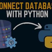Python Postgresql Connection With Pyscopg2 Python DB Connectivity IIT Madras Bs Degree