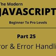 The Modern JavaScript Tutorial Part 25 Error And Error Handling Tech Quick Learner