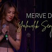 Merve Deniz Yalnızlık Senfonisi Live