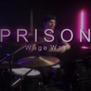 Wage War Prison Drum Cover