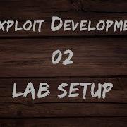 Win32 Exploit Development 02 Lab Setup