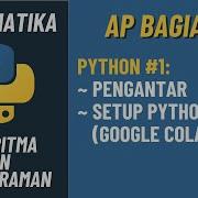 AP 2 Pengantar Python Dan Setup Python Online Google Colab