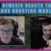 Nemesis Reacts To TheBAUS ROASTING MADLIONS